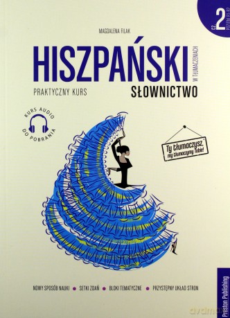 Hiszpański w tłumaczeniach. Słownictwo 2 Poziom B1-B2 - Filak Magdalena [KSIĄŻKA]