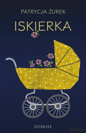 Iskierka - Patrycja Żurek [KSIĄŻKA]