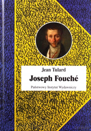 Joseph Fouche - Jean Tulard [KSIĄŻKA]