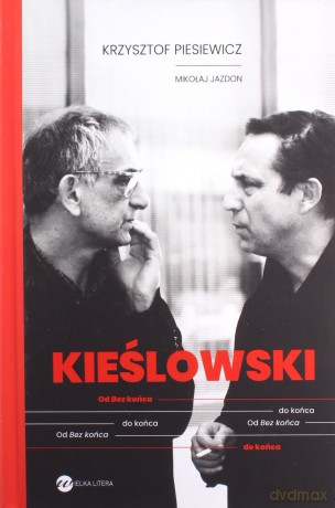 Kieślowski. Od Bez końca do końca - Krzysztof Piesiewicz, Mikołaj Jazdon [KSIĄŻKA]