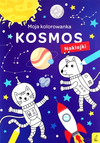 Kosmos. Moja kolorowanka - Opracowanie zbiorowe [KSIĄŻKA]