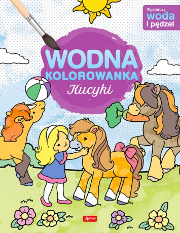 Kucyki. Wodna kolorowanka - Opracowanie zbiorowe [KSIĄŻKA]