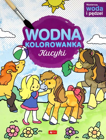 Kucyki. Wodna kolorowanka - Opracowanie zbiorowe [KSIĄŻKA]