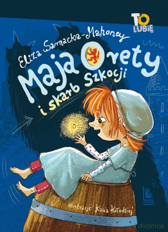 Maja Orety i skarb Szkocji - Eliza Sarnacka-Mahoney [KSIĄŻKA]
