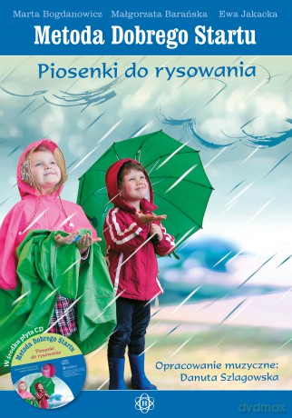 Metoda Dobrego Startu Piosenki do rysowania Podręcznik - Prof. Marta Bogdanowicz, Ewa Jakacka, Małgorzata Barańska [KSIĄŻKA]