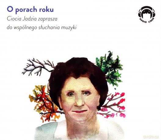 O porach roku. Ciocia Jadzia zaprasza do wspólnego słuchania muzyki - Jadwiga Mackiewicz [AUDIOBOOK]