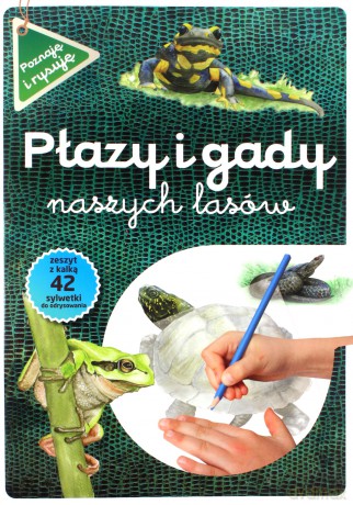 Płazy i gady naszych lasów - Katarzyna Kopiec-Sekieta [KSIĄŻKA]