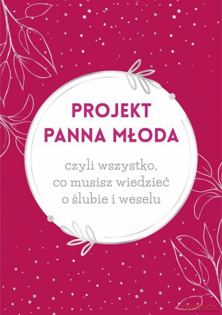 Projekt Panna Młoda oprawa magenta - Opracowanie zbiorowe [KSIĄŻKA]