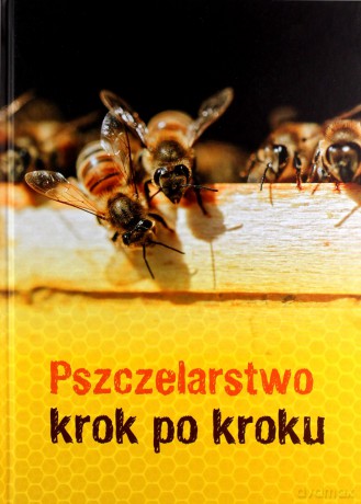Pszczelarstwo krok po kroku - Jean Riondet [KSIĄŻKA]