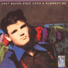 Chet Baker: Once Upon A Summertime [CD]
