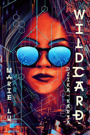 Wildcard. Dzika karta. Warcross (Tom 2) - Marie Lu [KSIĄŻKA]