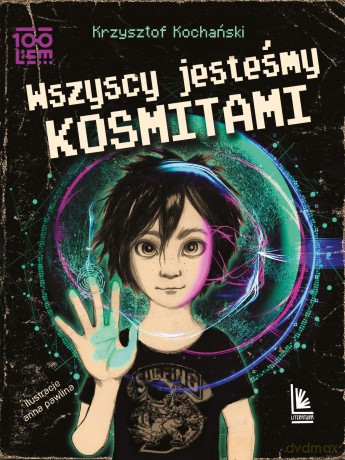 Wszyscy jesteśmy kosmitami - Krzysztof Kochański [KSIĄŻKA]