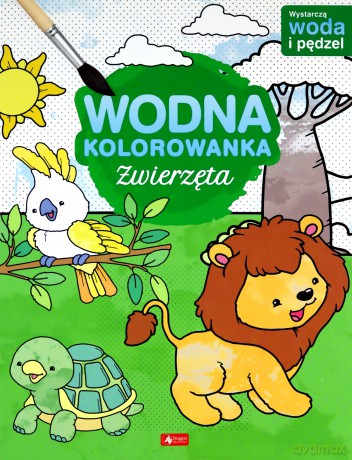 Zwierzęta. Wodna kolorowanka - Opracowanie zbiorowe [KSIĄŻKA]