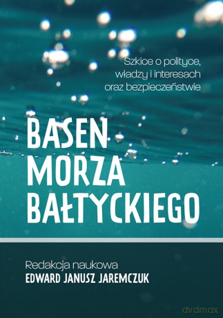 Basen Morza Bałtyckiego - Edward Janusz Jaremczuk [KSIĄŻKA]