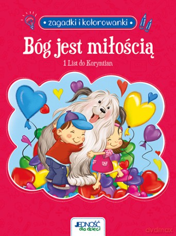 Bóg jest miłością. 1 List do Koryntian. Zagadki i kolorowanki - Agnes de Bezenac, Salem de Bezenac [KSIĄŻKA]
