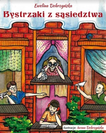 Bystrzaki z sąsiedztwa - Ewelina Dobrzyńska [KSIĄŻKA]