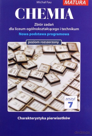 Chemia zbiór zadań zeszyt 7 - Michał Fau [KSIĄŻKA]