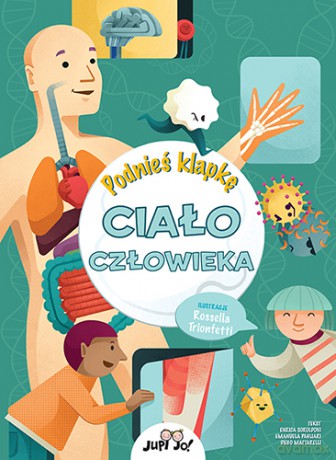 Ciało człowieka. Podnieś klapkę [KSIĄŻKA]