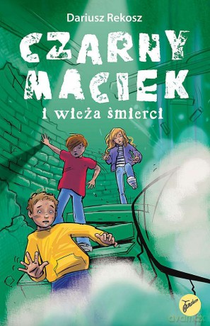 Czarny Maciek i wieża śmierci (Tom 2) - Dariusz Rekosz [KSIĄŻKA]