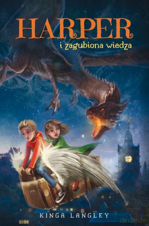Harper i zagubiona wiedza - Kinga Langley [KSIĄŻKA]