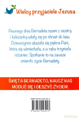 Historia św. Bernadety. Wielcy przyjaciele Jezusa - Antonella Pandini [KSIĄŻKA]