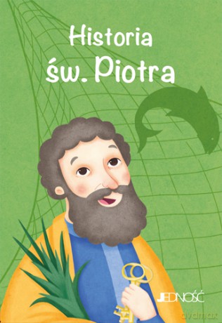 Historia św. Piotra. Wielcy przyjaciele Jezusa - Antonella Pandini [KSIĄŻKA]