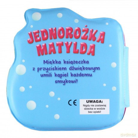 Jednorożka Matylda. Książeczki kąpielowe [KSIĄŻKA]