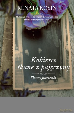 Kobierce tkane z pajęczyny - Renata Kosin [KSIĄŻKA]