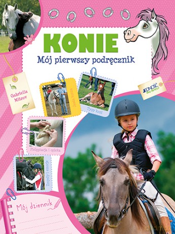 Konie. Mój pierwszy podręcznik - Gabriella Mitrov [KSIĄŻKA]