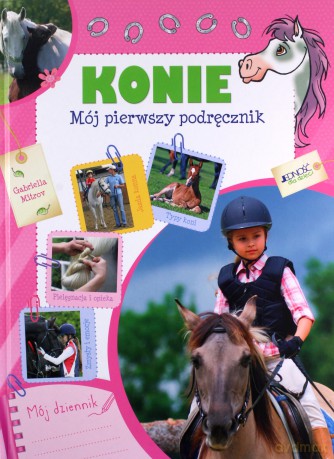 Konie. Mój pierwszy podręcznik - Gabriella Mitrov [KSIĄŻKA]