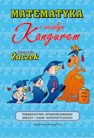 Matematyka z wesołym Kangurem kategoria Żaczek [KSIĄŻKA]