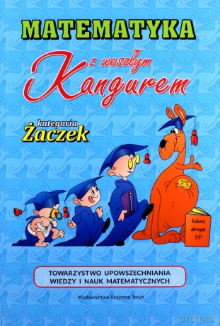 Matematyka z wesołym Kangurem kategoria Żaczek [KSIĄŻKA]