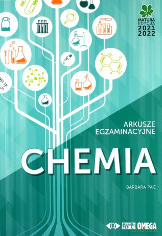 Matura 2021/22 Chemia Arkusze egzaminacyjne - Barbara Pac [KSIĄŻKA]
