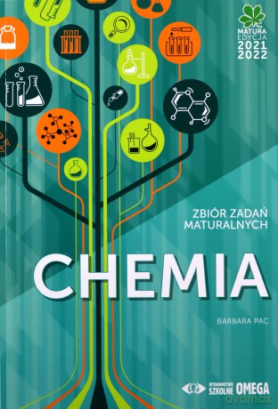 Matura 2021/22 Chemia Zbiór zadań maturalnych - Barbara Pac [KSIĄŻKA]