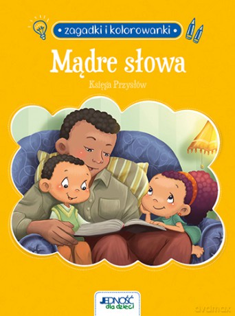 Mądre słowa. Księga Przysłów. Zagadki i kolorowanki - Agnes de Bezenac, Salem de Bezenac [KSIĄŻKA]