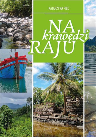 Na krawędzi raju - Katarzyna Piec [KSIĄŻKA]