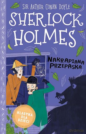 Nakrapiana przepaska. Sherlock Holmes (Tom 4) - Arthur Conan Doyle [KSIĄŻKA]