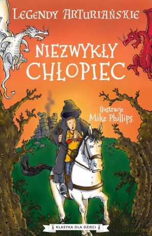 Niezwykły chłopiec. Legendy arturiańskie (Tom 1) - Anonim [KSIĄŻKA]