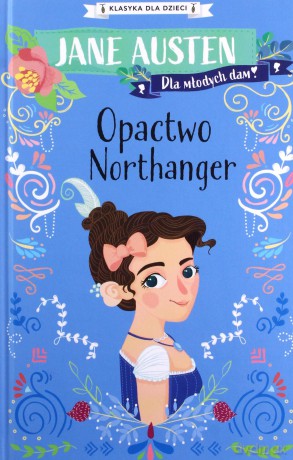 Opactwo Northanger - Jane Austen [KSIĄŻKA]