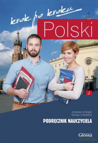 POLSKI krok po kroku 2. Podręcznik nauczyciela [KSIĄŻKA]