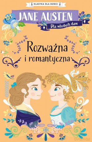 Rozważna i romantyczna - Jane Austen [KSIĄŻKA]