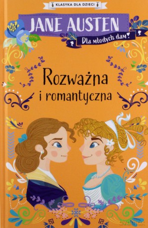 Rozważna i romantyczna - Jane Austen [KSIĄŻKA]