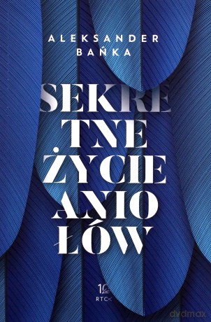 Sekretne życie aniołów - Aleksander Bańka [KSIĄŻKA]