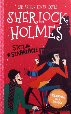 Studium w szkarłacie. Sherlock Holmes (Tom 1) - Arthur Conan Doyle [KSIĄŻKA]