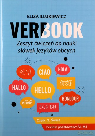 Świat. Verbook. Zeszyt ćwiczeń do nauki słówek języków obcych. Poziom A1-A2. Część 2 - Eliza Illukiewicz [KSIĄŻKA]