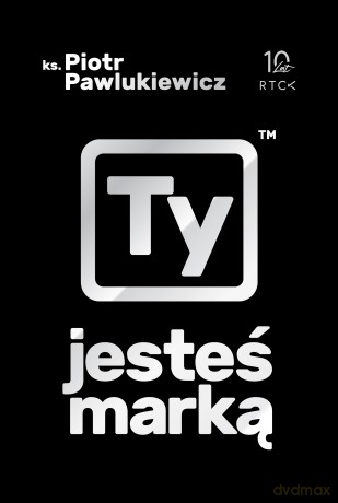 Ty jesteś marką - Piotr Pawlukiewicz [KSIĄŻKA]