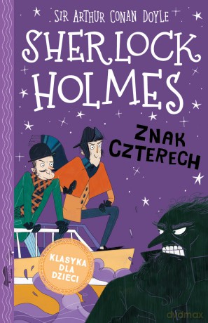 Znak czterech. Sherlock Holmes (Tom 2) - Arthur Conan Doyle [KSIĄŻKA]