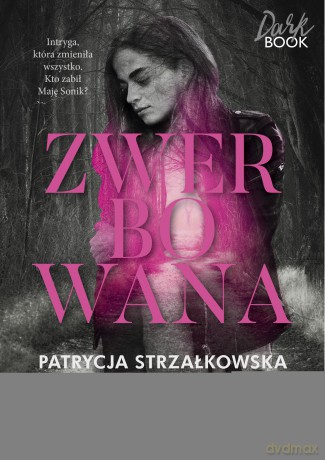 Zwerbowana - Patrycja Strzałkowska [KSIĄŻKA]