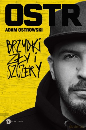 O.S.T.R.: Brzydki, Zly i Szczery + Epidemia 99 - Adam Ostrowski [KSIĄŻKA]+[CD]
