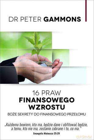 16 praw finansowego wzrostu - Peter Gammons [KSIĄŻKA]